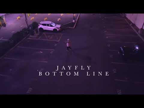 JayFly - Bottom Line (Official Video)