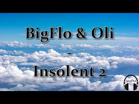 BigFlo \u0026 Oli - Insolent 2 (PAROLES)