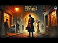 The White Cipher ️‍ ️ A Gripping Mystery By Henry Leverage