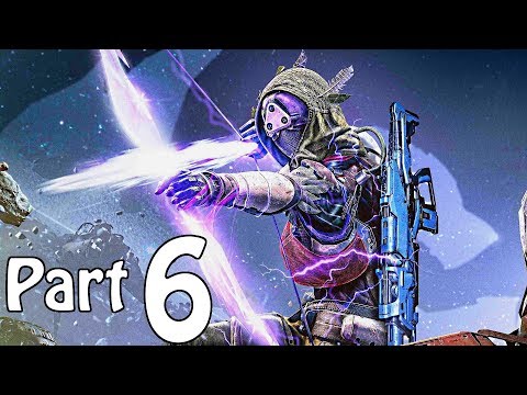 Destiny 2 Gameplay Walkthrough Part 6- Fury (XBOX ONE Gameplay) [Hunter Gameplay]