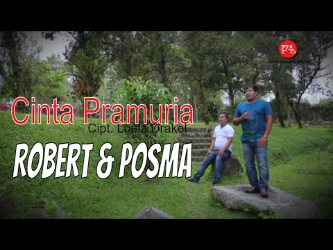 Robert & Posma - Cinta Pramuria | Official Music Video