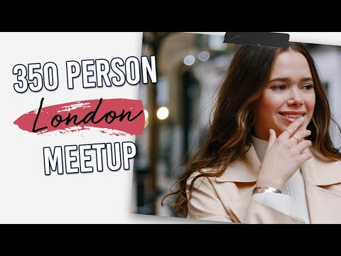 Emotional 350 Person Meetup Highlights | London Vlog Part 2