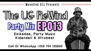 Download lagu The UG ReWind Party Mix EP013 - Dj Senior'B (Kikadde, Kidandali & Afrobeat) mp3