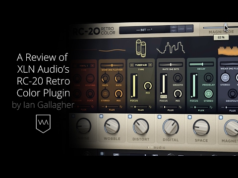 A Review of XLN Audio’s RC-20 Retro Color Plugin