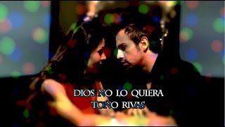 DIOS No Lo Quiera, Toño Rivas. [Cover Song]