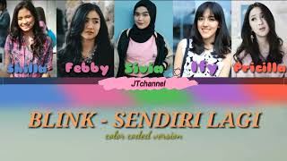 Download lagu Blink - Sendiri Lagi (lyric) mp3 Download lagu Blink - Sendiri Lagi (lyric) mp3