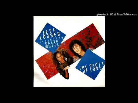 Jeff Lorber Feat. Karyn White - Facts of love ''Edit'' (1986)