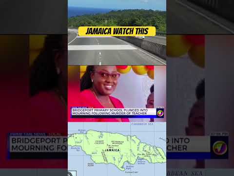 Tragic Loss: Bridgeport Primary School Shocked by Teacher's Death #jamaica