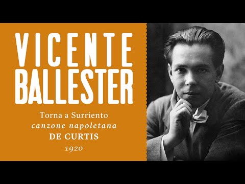 Vicente Ballester - Torna a Surriento - 1920
