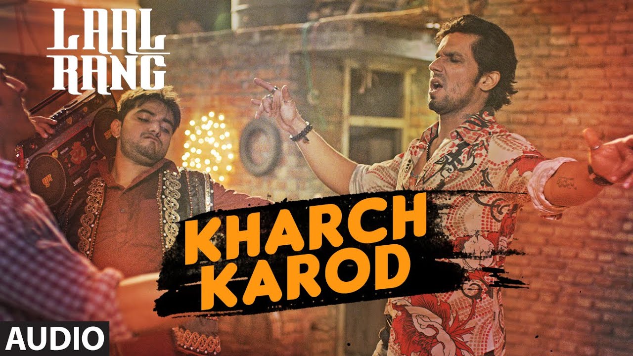 Kharch Karod Lyrics | Laal Rang | Vikas Kumar | Vipin Patwa