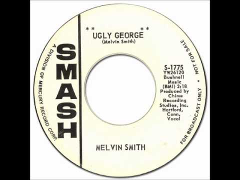 Melvin Smith - Ugly George