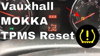 Vauxhall Mokka TPMS Warning Light Reset 2014 How to reset the TPMS