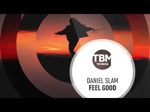 Daniel Slam - Feel Good (Offical)