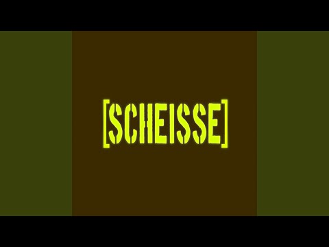 SCHEISSE