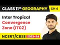 Class 11 Geography Chapter 4 Inter Tropical Convergence Zone ITCZ Climate