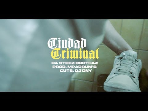DA STEEZ BROTHAZ // Ciudad Criminal x Hecho memoria