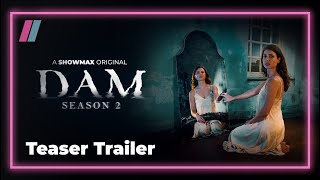 Lies, secrets, and horror resurface... | DAM Season 2 | A Showmax Original