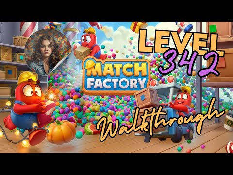 Match Factory Level 342 Walkthrough | Mobile Puzzle Game Guide