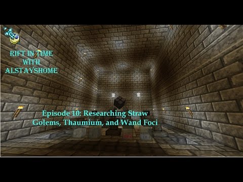 [10] Researching straw golems and thaumium! Minecraft Thaumcraft 4.2 Rift in Time