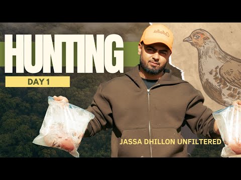 Hunting Day 1 / Jassa Dhillon unfiltered vlog