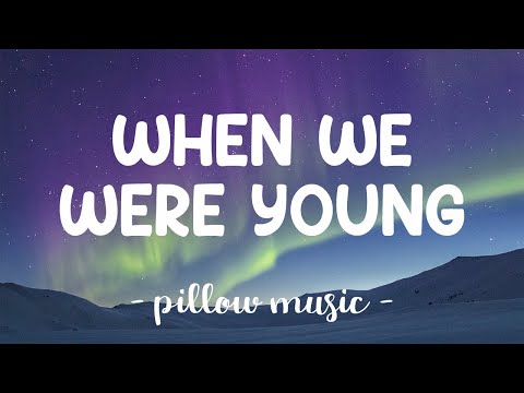 When We Were Young - Passenger (Lyrics) 🎵