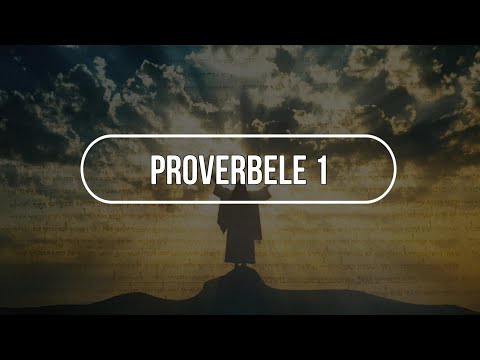 Proverbele 1