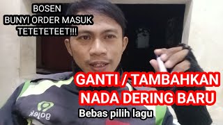 Download lagu CHANGE / ADD GOJEK ORDER RINGTONE, IT'S COOLER mp3