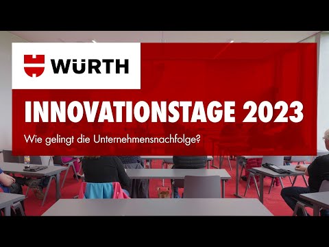 Würth Innovationstage 2023 - Wie gelingt die Unternehmensnachfolge?