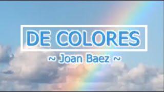 🔵 DE COLORES (con Letra) Joan Baez