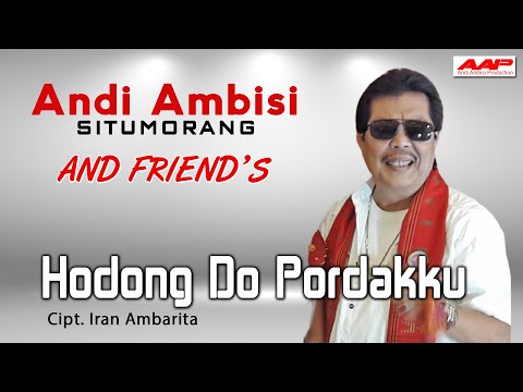 Andi Ambisi Situmorang & Friend's - Hordong Do Pordakku (Official Musik Video)