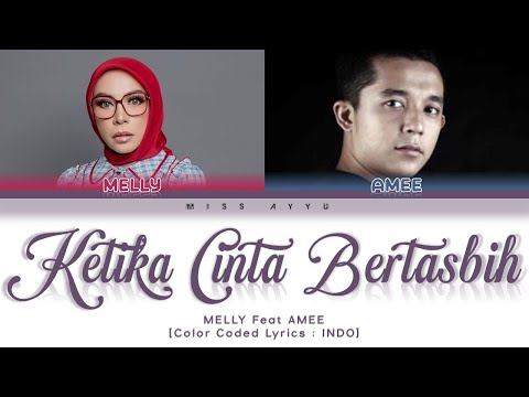 Melly Goeslaw feat Amee - 'Ketika Cinta Bertasbih' Lyrics [Color_Coded_Indo] Lirik Video