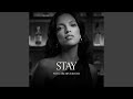 Stay