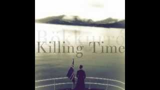 Killing Time - Rökkurró (audio)