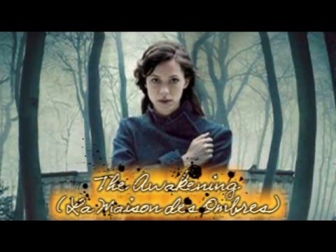 Commentaire audio The Awakening (La Maison des Ombres)