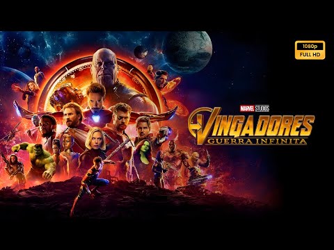 Vingadores Guerra Infinita (2018) Filme completo em português Revisão e fatos