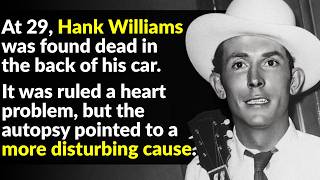 What Really Killed Hank Williams?