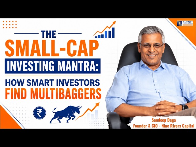 The Small-Cap Investing Mantra: How Smart Investors Find Multibaggers.