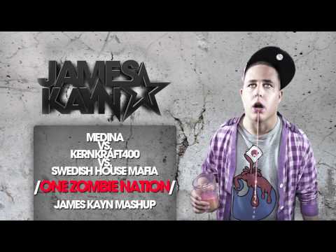 Medina vs Kernkraft400 vs Swedish House Mafia - One Zombie Nation [James Kayn Mashup]