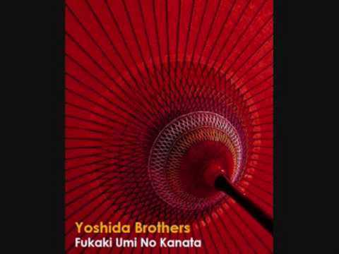 Yoshida Brothers-Fukaki Umi No Konata