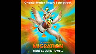 Migration (Original Motion Picture Soundtrack) | John Powell | 2023