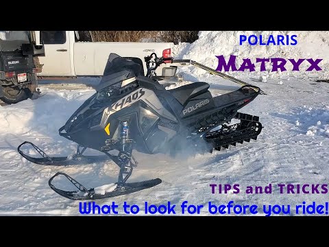 Polaris Matryx Tips and Tricks- What to Look for Before You Ride