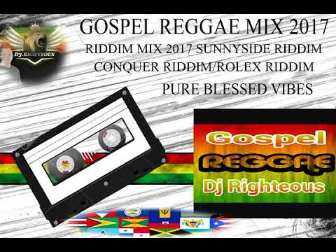 Gospel Reggae Mix 2017 by DJ Righteous