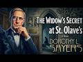 DOROTHY SAYERS – The Widow’s Secret at St. Olave’s | Detective Tales