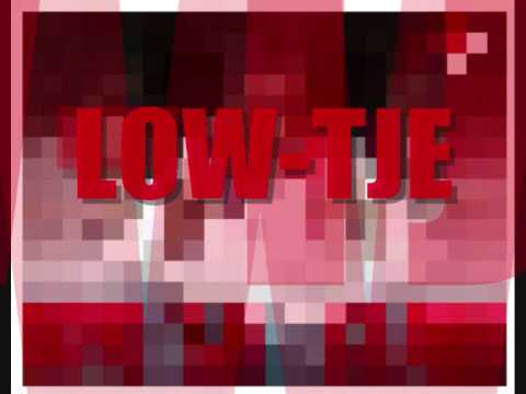 Low-tje - Punk Ass Bitch!