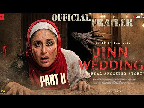 (Part 2) JINN WEDDING -Official Trailer | Kareena Kapoor | New Movie Trailer | Trailers 2026