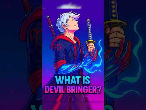 what is Devil bringer ? #devilmaycry #dante #dmctv #nero #vergil #sparda