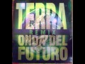 Onda Del Futuro Terra House Pimps Remix