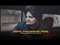 UNTIL THE END OF TIME SIDHU MOOSEWALA X DK MUSIX Freestyle