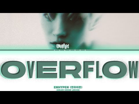 Evan &ldquo;OVERFLOW&rdquo; Review Color Coded Lyrics Han/Rom/Eng (가사)