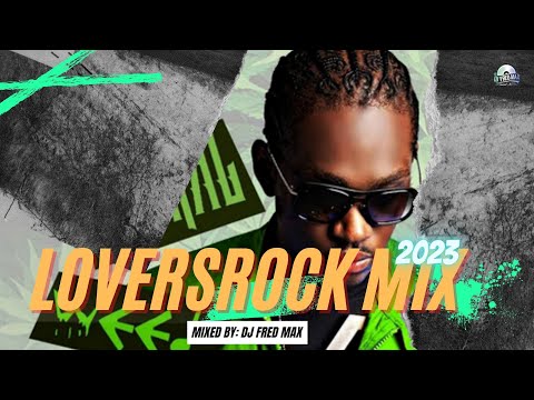 2023 LOVERSROCK RIDDIM MIX VOL4 | BUSY SIGNAL, CHRIS MARTIN, ROMAN VIRGO, JAH CURE